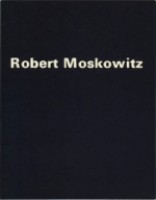 Robert Moskowitz: Kunsthalle Basel, 3.10.-15.11.1981 ; Frankfurter Kunstverein, Frankfurt a.M., 18.12.1981-31.1.1982