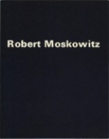 Robert Moskowitz: Kunsthalle Basel, 3.10.-15.11.1981 ; Frankfurter Kunstverein, Frankfurt a.M., 18.12.1981-31.1.1982