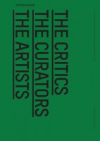 Rotterdam Dialogues: The Critics The Curators The Artists