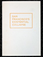 San Francisco's Existential Collapse