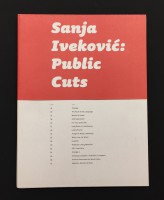 Sanja Iveković; Public Cuts 