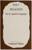Ourhouse + Book A/MEGACOLON/For and Against Language