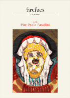 Fireflies #1: Pier Paolo Pasolini & Apichatpong Weerasethakul