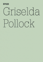 100 Notizen - 100 Gedanken (100 Notes – 100 Thoughts): No. 028, Griselda Pollock