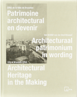 Patrimoine architectural en devenir / Architectural Heritage in the Making