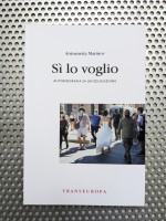 Sí lo voglio, autobiographia di un'educazione