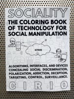 SOCIALITY, the Coloring Book of Technology for Social Manipulation