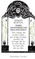 Some Anatomies of Melancholy