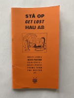 STÅ OP – GET LOST – HAU AB