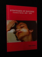 Tanja Ostojić. Strategies of Success/Curators Series 2001-2003