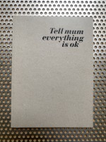 Tell Mum Everything is Ok #4
