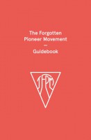 The Forgotten Pioneer Movement — Guidebook