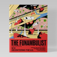 The Funambulist #41 – Decentering the U.S.