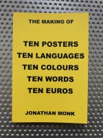 The Making Of Ten Posters Ten Languages Ten Colours Ten Words Ten Euros (light yellow cover)