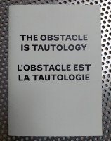The Obstacle is Tautology / L'obstacle est la tautologie 