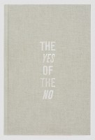 The Yes of the No