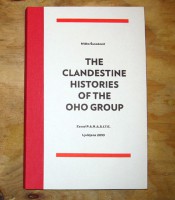 The Clandestine Histories of the OHO Group