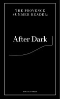 The PROVENCE Summer Reader: After Dark