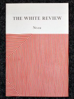 The White Review No. 12