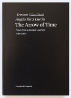 The Arrow of Time, Notes from a Russian Journey 1989 – 1990