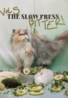 The Slow Press Volume 5: Bittersweet