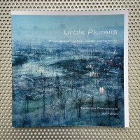 Urbis Pluralis: Photographing the urban complexity
