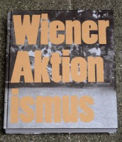 Wiener Aktionismus: Kunst und Aufbruch