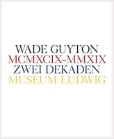WADE GUYTON: MCMXCIX - MMXIX ZWEI DEKADEN - KÖLN, MUSEUM LUDWIG