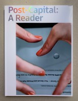 Post-Capital: A Reader 