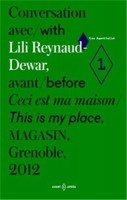 Conversation with Lili Reynaud-Dewar, before This Is My Place