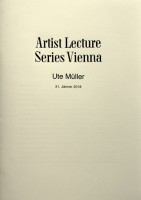 Artist Lecture Series Vienna (Ute Müller)