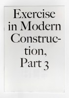 Exercises in Modern Construction, Part 3