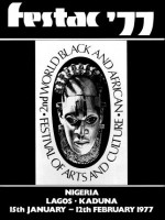 Festac '77: The 2nd World Festival of Black Arts and Culture 