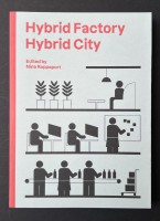 Hybrid Factory, Hybrid City