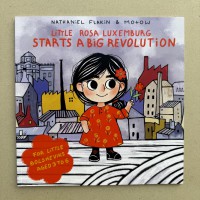 Little Rosa Luxemburg Starts a Big Revolution