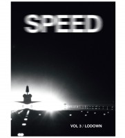 Lodown Magazine Hors Serie #3: Speed