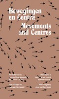 Bewegingen en Centra / Movements and Centres 