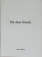 My dear friend, 