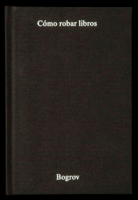 CÓMO ROBAR LIBROS, BOGROV