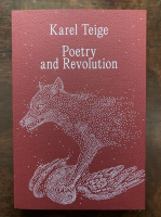 Karel Teige, Poetry and Revolution