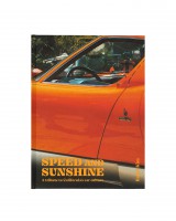 Speed and Sunshine. A tribute to California's Car Culture