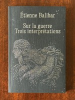 Sur la guerre – Trois interprétations