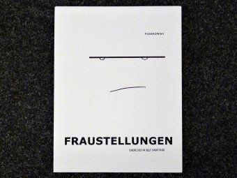 Fraustellungen_Exercises_in_Self_Sabotage_Kasia_Fudakowski_Chert_Motto_Books_10