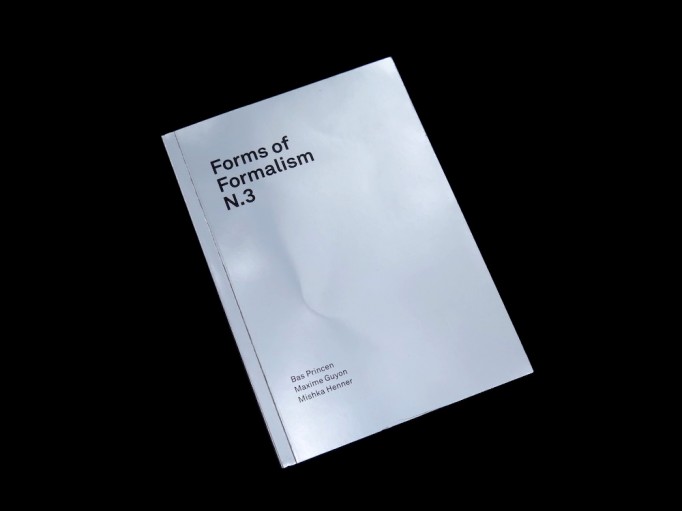 Forms of Formalism N.3, 978-3-945301-29-6, 9783945301296, Bas Princen, Maxime Guyon, Mishka Henner, Parasite 2.0, Moritz Ahlert, Bethan Hughes, Bert Danckaert, Daniel Everett and Julian Faulhaber (Eds.), Lucia Verlag, Michael P. Romstöck (ed.) _1