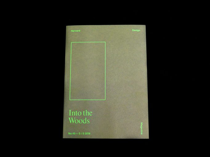 harvard_design_magazine_2018_into_the_woods_motto_1