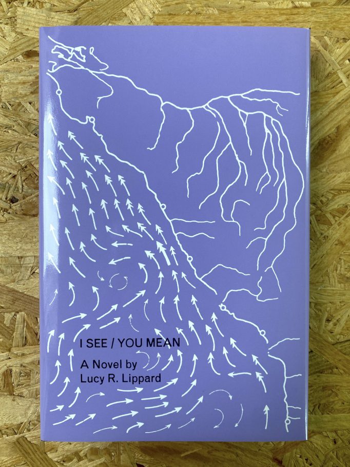 i-see-you-mean-lucy-lippard-jeff-khonsary-new-documents-9781953441034-1