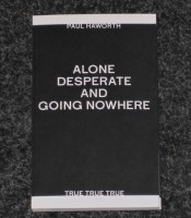 Alone, Desperate and Going Nowhere