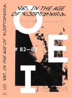 OEI #82-83: Art in the Age of Kleptomania 