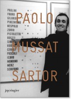 Paolo Mussat Sartor: Luoghi d'arte e di artisti 1968–2008