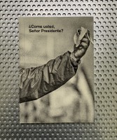 ¿Come usted, Señor Presidente?